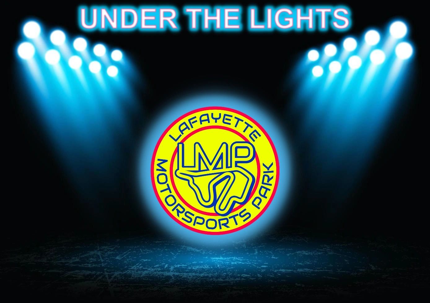 Under the Lights — LaFayette Motorsports Park Double Header night race promotion
